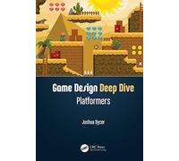 Game Design Deep Dive: Platformers