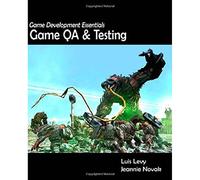 Game Development Essentials : Game QA & Testing