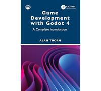 Game Development with Godot 4: A Complete Introduction