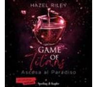 Game Of Titans - Ascesa Al Paradiso (audiolibro)