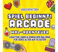 Game on! Arcade - Ausmal-Abenteuer - Kräftige Linien & einfacher Malspaß für jedes Alter auf 50 Seiten
