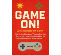 Game On!: Die Entwicklung der Videospiele, ihre Genres und interessante Fakten, die Sie vielleicht noch nicht kennen