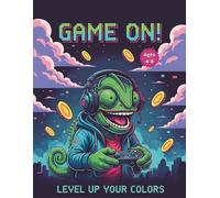 Game On!: Level up your Colors: 50 Awesome Video Game & Gamer Chameleon Coloring Pages for Kids Ages 4-8 - Controllers, Coins, Pixel Art, and Gaming ... & Girls) (Chameleon Color Adventures Series)