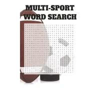 Game on! Multi-Sport Word Search Bonanza: 25 Puzzles for Every Sport Fan