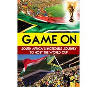 Game On: South Africa's Incredible Journey to Host the World Cup [USA] [DVD]