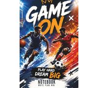 Game On Sports Notebook for Boys: Basketball and Soccer Composition Book for Kids, Teens, School Notes, Practice Goals, Doodles and Creative Writing