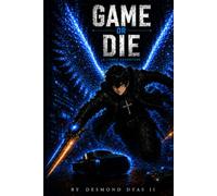 Game or Die (Game or Die series)