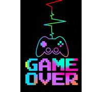 Game Over: Retro pixel art gaming Notebook perfect for notes, logs and ideas. gamers, journal, plain lined book, gift, school, teen, adult