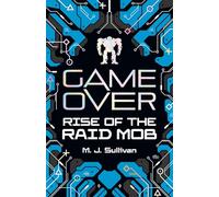 Game Over: Rise of the Raid Mob: 1