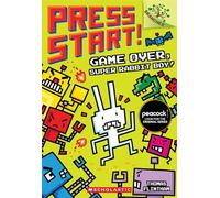 Game Over, Super Rabbit Boy! A Branches Book (Press Start! #1): Volume 1