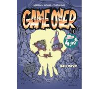 Game over - Tome 18 - Bad cave