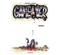 Game over - Tome 4 - Oups !