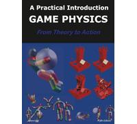 Game Physics: A Practical Introduction