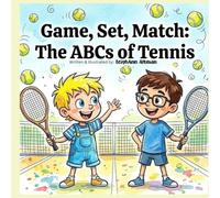 Game,Set,Match: The ABCs of Tennis