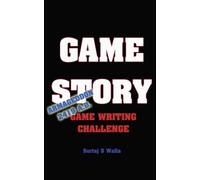 Game Story: Armageddon 2419 A.D. Game Writing Challenge: Volume 3
