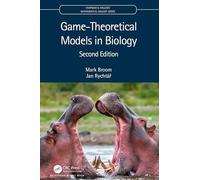 Game-Theoretical Models in Biology (Chapman & Hall/CRC Mathematical Biology Series)