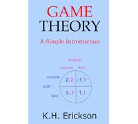 Game Theory: A Simple Introduction