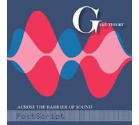 Game Theory - Across The Barrier Of Sound: PostScript [Vinilo]