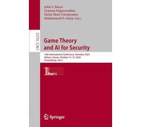 Game Theory and AI for Security: 16th International Conference, GameSec 2025, Athens, Greece, October 13-15, 2025, Proceedings, Part I (Lecture Notes in Computer Science, 16223)