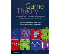 [Game Theory in Wireless and Communication Networks: Theory, Models, and Applications] (By: Zhu Han) [published: January, 2012]