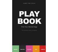 GAME TIME GIRL® PLAYBOOK: Find Your Mental Edge (A Champion in the Making: Confidence Training for Teen Girl Athletes)