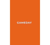 GAMEDAY - ORANGE AND REGALIA Edition | Premium Lined Journal | 6" x 9" | Soft Cover | 120+ Pages: A Bold, Team-Inspired Writing Notebook - Perfect for School, Game Day Notes, or Thoughtful Gifts
