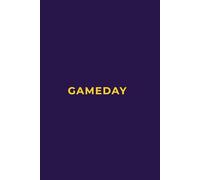 GAMEDAY - PURPLE AND GOLD Edition | Premium Lined Journal | 6" x 9" | Soft Cover | 120+ Pages: A Bold, Team-Inspired Writing Notebook - Perfect for School, Game Day Notes, or Thoughtful Gifts