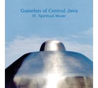 Gamelan of Central Java - IV: Spiritual Music