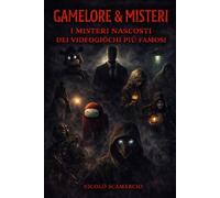 GAMELORE & MISTERI: I Misteri Nascosti dei Videogiochi più Famosi