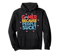 Gamer Because People Suck Funny Gaming Humor Sudadera con Capucha