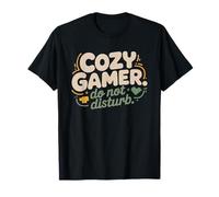 Gamer Cozy Do Not Disturb Funny Statement Gaming Humor Camiseta