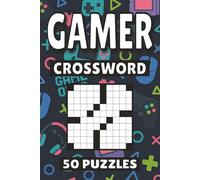 Gamer Crossword: 50 Video Games Puzzles For Kids, Adults and Seniors Easy Mind-Stimulating Fun and Engaging Challenges for Mental Relaxation and Vocabulary