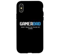 Gamer Dad Don't Make Me Pause My Game Día del Padre Juegos Carcasa para iPhone X/XS