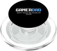 Gamer Dad Don't Make Me Pause My Game Día del Padre Juegos PopSockets PopGrip para MagSafe