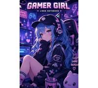 Gamer Girl Lined Notebook: Anime Gaming Journal | 100 Pages with Controller Icons | Cute Aesthetic Gamer Gift | Level Up Notes Journal for Gamers (Inspire Creativity)