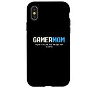 Gamer Mom Don't Make Me Pause My Game Día de la Madre Juegos Carcasa para iPhone X/XS