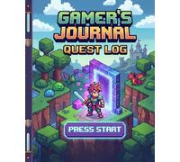 Gamer's Journal: Quest Log Press Start: Retro Pixel Art Lined Notebook for Gaming and Notes