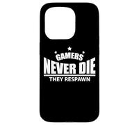 Gamers Never Die They Respawn Carcasa para iPhone 15 Pro