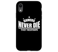 Gamers Never Die They Respawn Carcasa para iPhone XR
