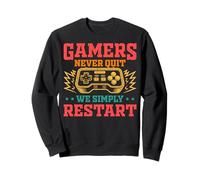 Gamers Never Quit We Simply Restart Funny Video Game Lovers Sudadera