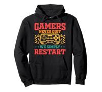 Gamers Never Quit We Simply Restart Funny Video Game Lovers Sudadera con Capucha
