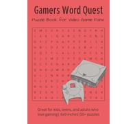 Gamers Word Quest: Puzzle Book for Video Game Fans (Puzzle Quest Across Gaming Worlds)