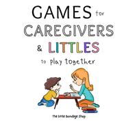 Games for Caregivers & Littles to Play Together