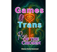 Games of Trans: Rise of the Chosen