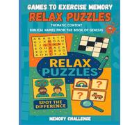 GAMES TO EXERCISE MEMORY RELAX PUZZLES VOL 1: THEMATIC CONTENT: BIBLICAL NAMES FROM BOOK OF GENESIS (MEMORY CHALLENGE)