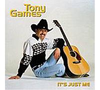 Games, Tony - It's Just Me