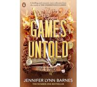 Games Untold: The thrilling and romantic story collection set in the world of The Inheritance Games: 5