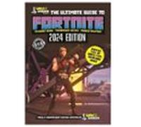 Games Warrior. The Ultimate Guide To Fortnite (2024 Edition)