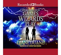 Games Wizards Play (The Young Wizards Series)