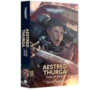 Games Workshop - Biblioteca Negra - Warhammer 40,000 - Aestred Thurga: Pyre of Faith (HB)